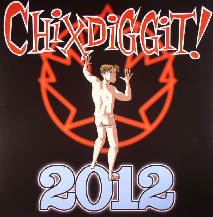Chixdiggit 2012