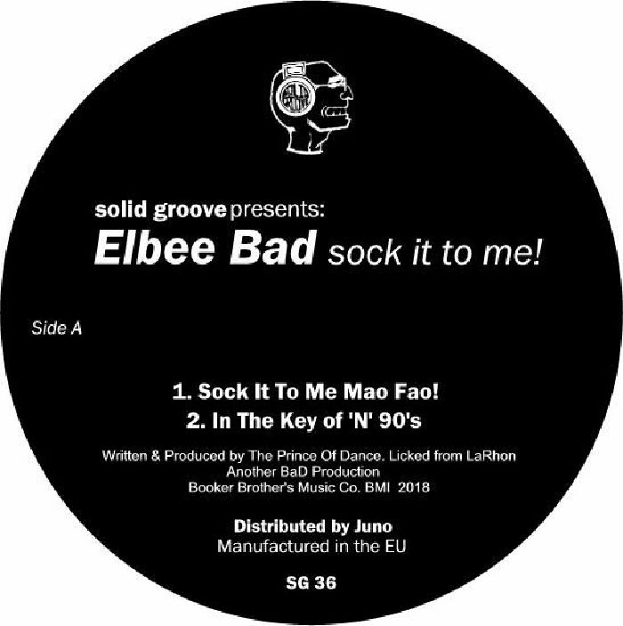 Elbee Bad Sock It To Me