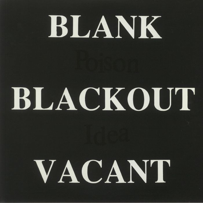 Poison Idea Blank Blackout Vacant
