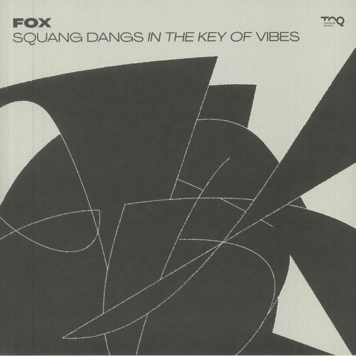 Fox Squang Dangs In The Key Of Vibes