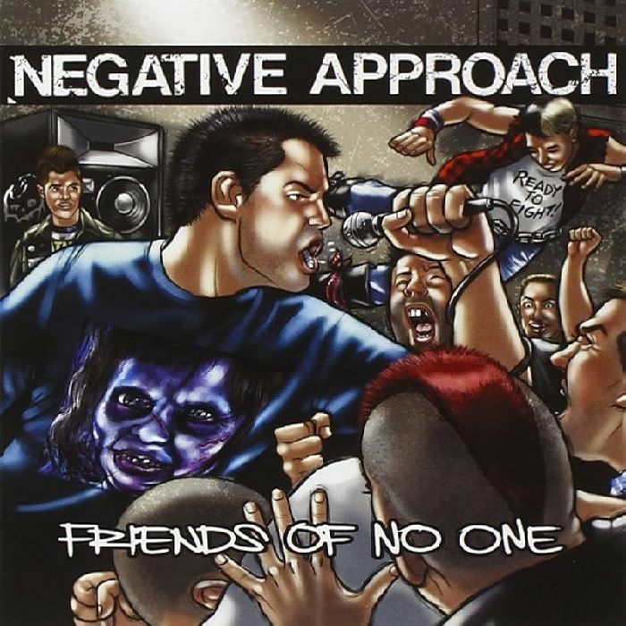 Negative Approach Friends Of No One