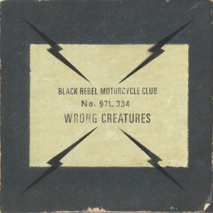 Black Rebel Motorcycle Club Wrong Creatures