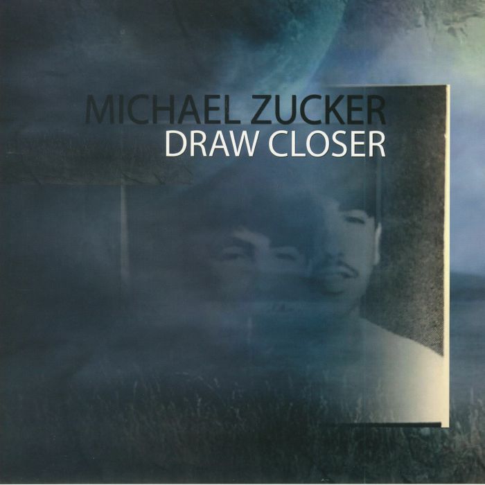 Michael Zucker Draw Closer