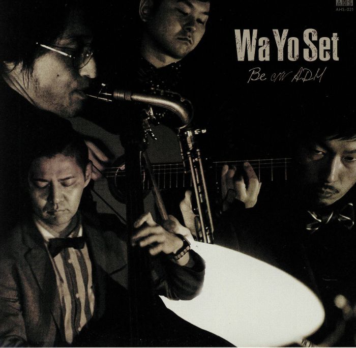 Wa Yo Set – Be vinyl cover