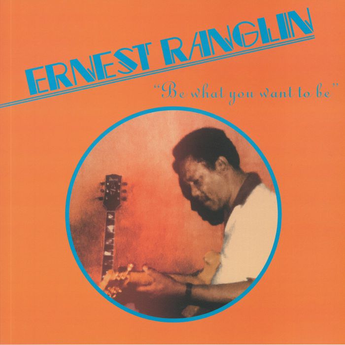 Ernest Ranglin – Be What You Want Be vinyl cover