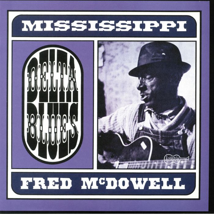 Mississippi Fred Mcdowell Delta Blues