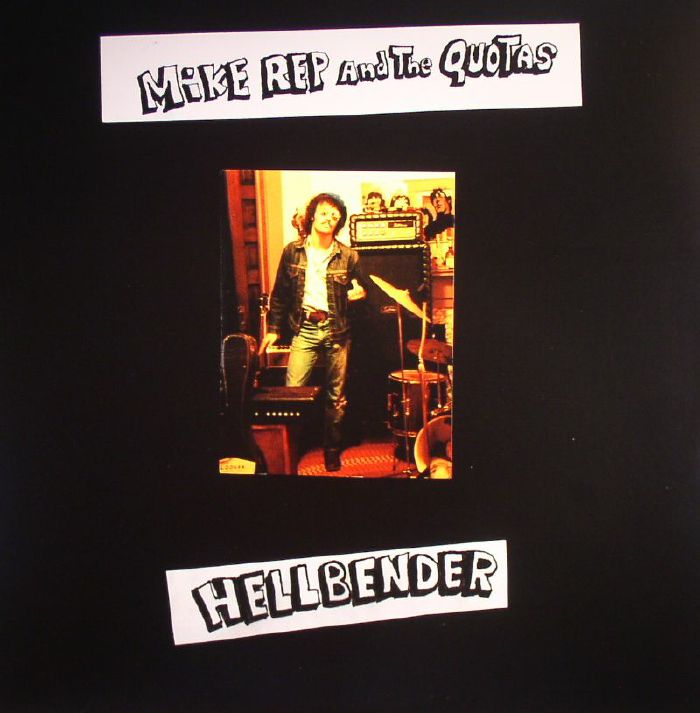 Mike Rep and The Quotas Hellbender: Rare and Unreleased 1975 78