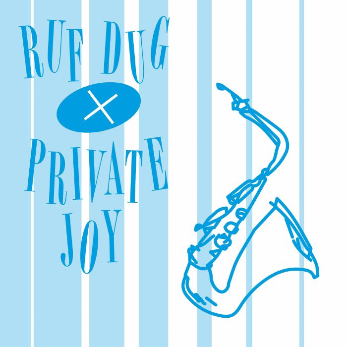 Ruf Dug | Private Joy Dont Give In