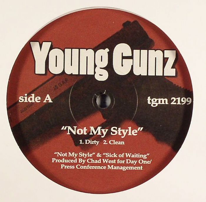 Young Gunz Not My Style