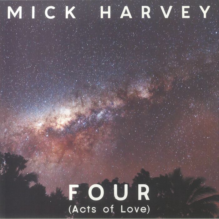 Mick Harvey Four (Acts Of Love)