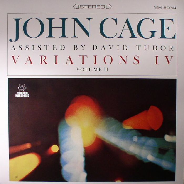 John Cage | David Tudor Variations IV Volume II