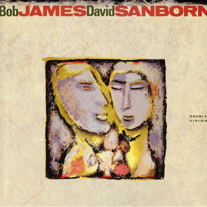 Bob James | David Sanborn Double Vision (2019 Tour Edition) (remastered)
