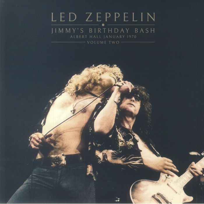Led Zeppelin Jimmys Birthday Bash: Albert Hall January 1970 Volume Two