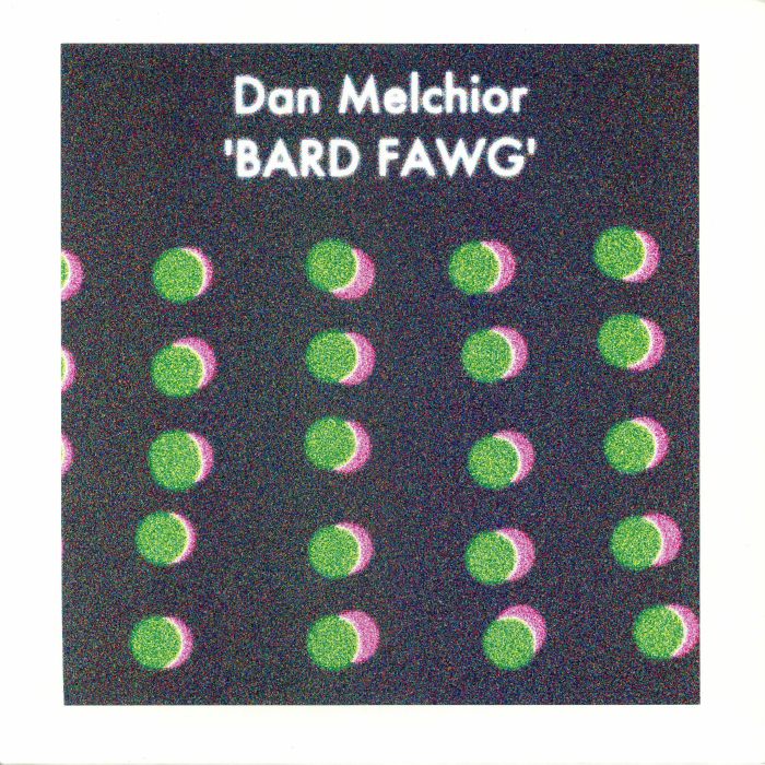 Dan Melchior Bard Fawg