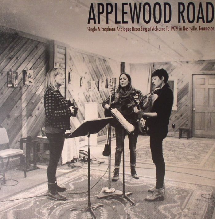 Applewood Road Applewood Road: Single Microphone Analogue Recording At Welcome To 1979 In Nashville Tennesee