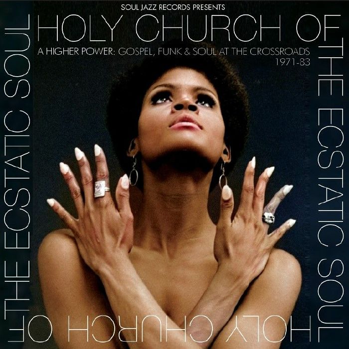 Various Artists Holy Church Of The Ecstatic Soul: A Higher Power Gospel Soul and Funk At The Crossroads 1971 83 (Record Store Day RSD 2023)