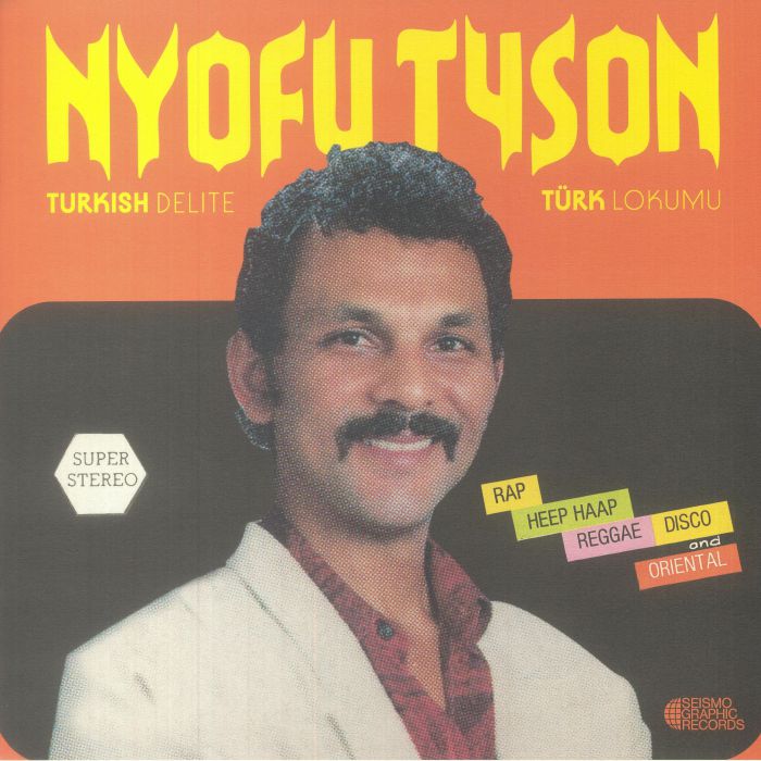 Nyofu Tyson Turkish Delite Turk Lokumu