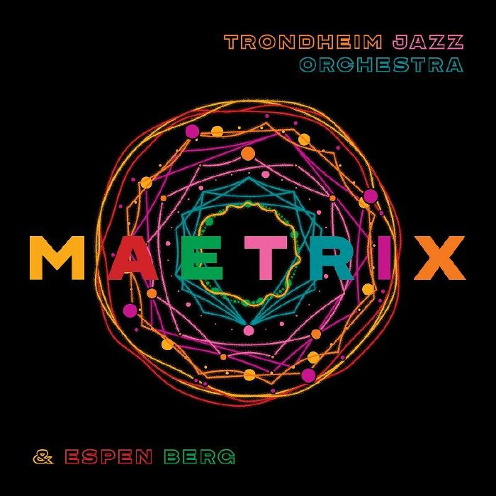 Trondheim Jazzorkester | Espen Berg Maetrix