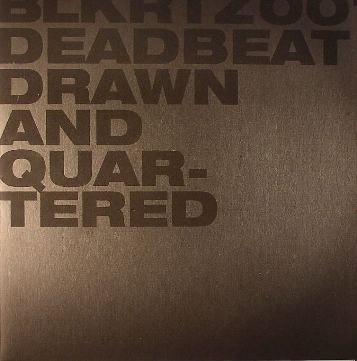 Deadbeat Drawn and Quartered