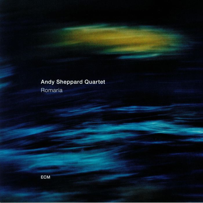 Andy Sheppard Quartet Romaria