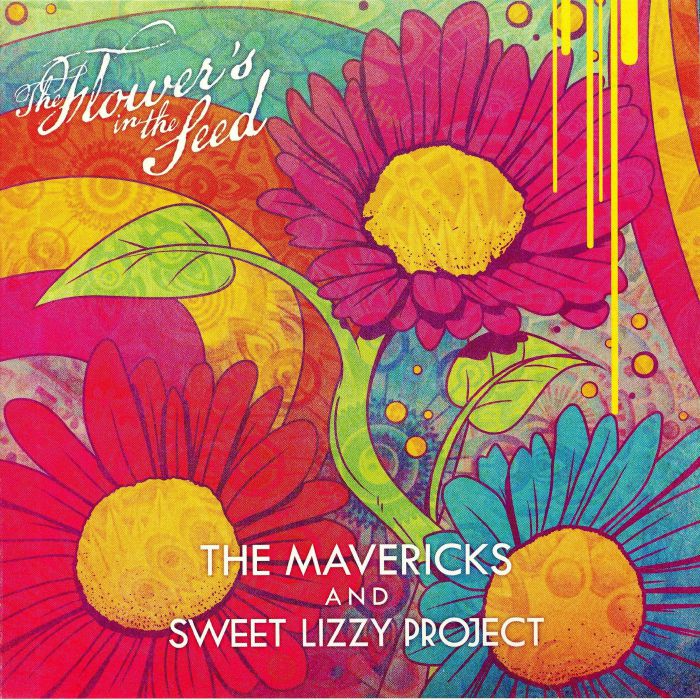 The Mavericks | Sweet Lizzy Project The Flowers In The Seed (Record Store Day 2019)