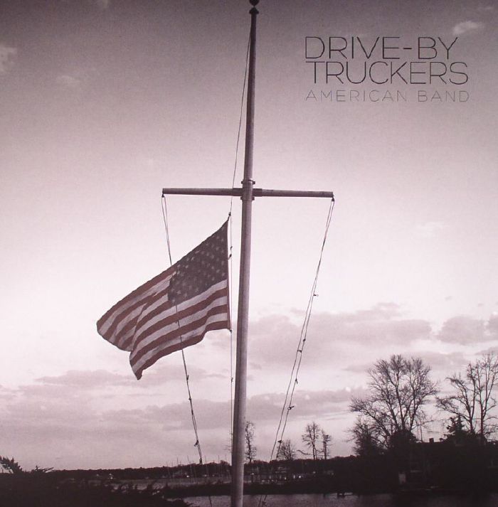 Drive By Truckers American Band