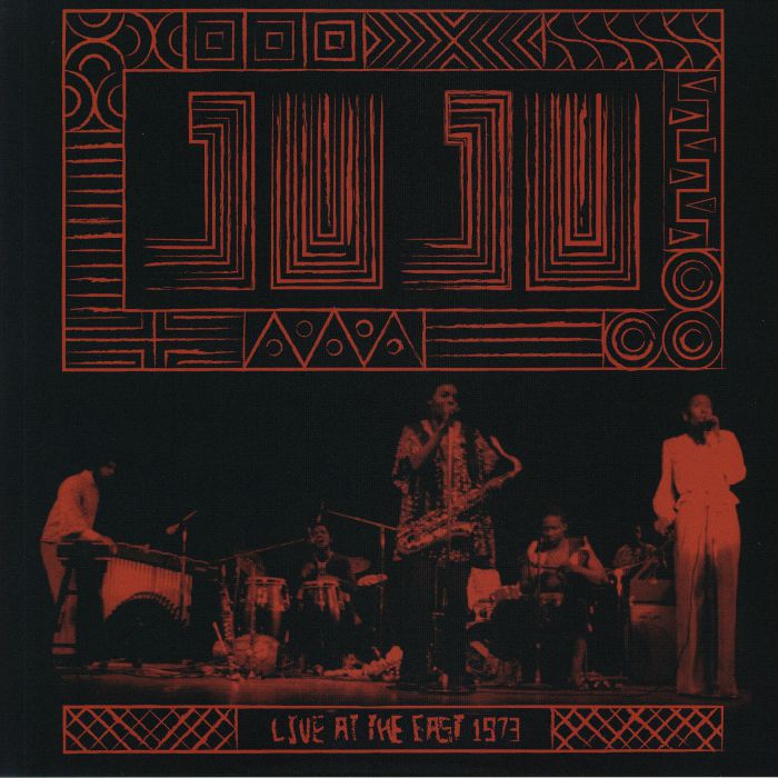 Juju Live At The East 1973