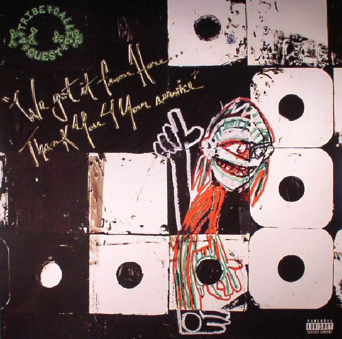 A Tribe Called Quest We Got It From Here... Thank You 4 Your Service