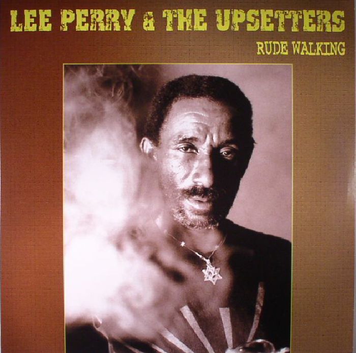 Lee Perry | The Upsetters Rude Walking (reissue)