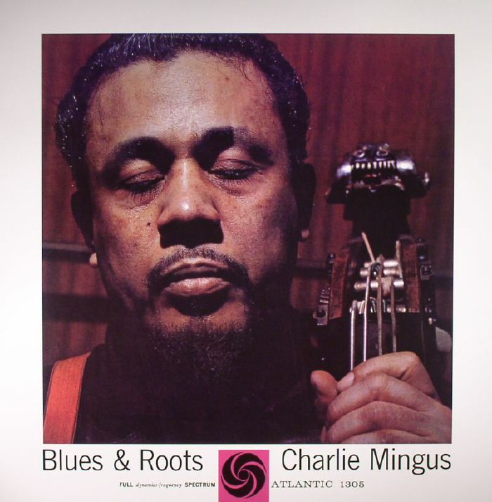 Charles Mingus Blues and Roots (reissue)
