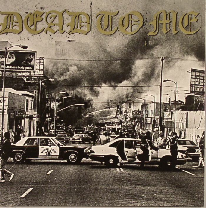 Dead To Me I Wanna Die In Los Angeles