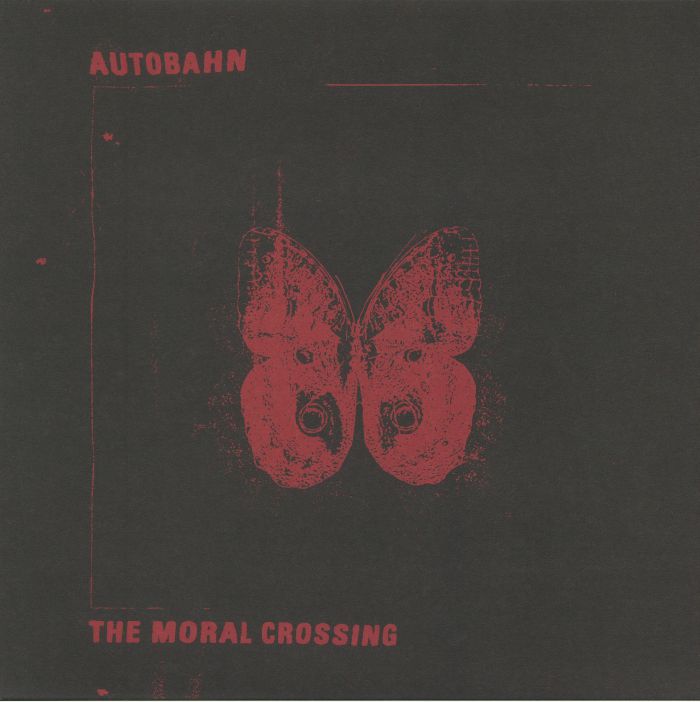 Autobahn The Moral Crossing