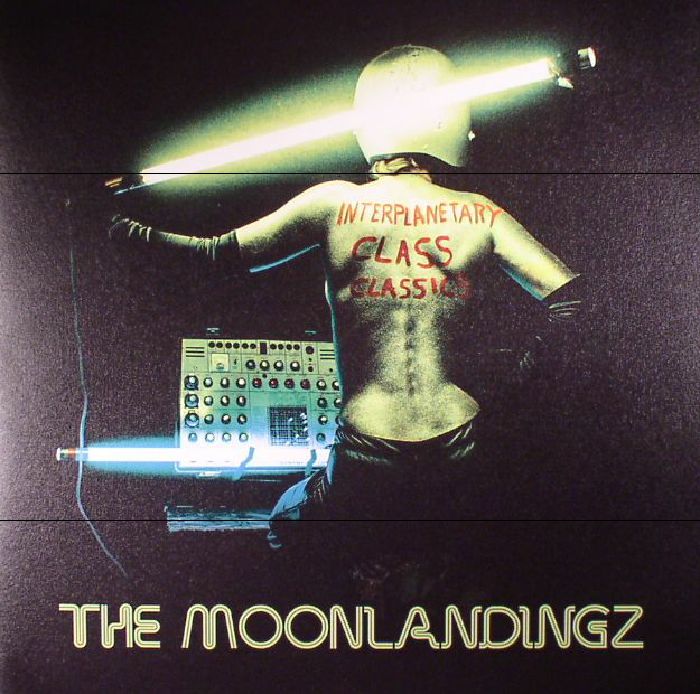 The Moonlandingz Interplanetary Class Classics