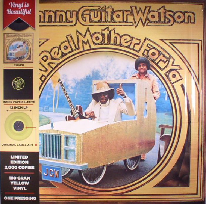 Johnny Guitar Watson A Real Mother For Ya (reissue)