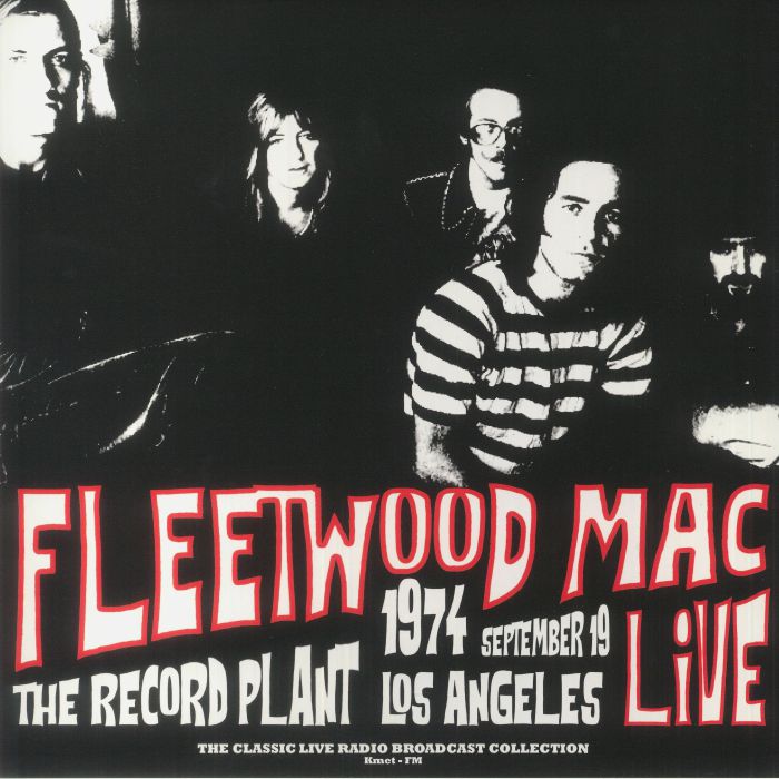 Fleetwood Mac Live At The Record Plant In Los Angeles 19th September 1974