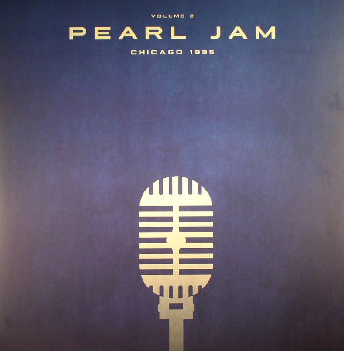 Pearl Jam Chicago 1995: Vol 2