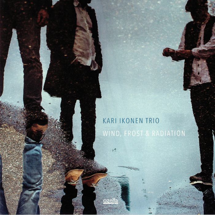 Kari Ikonen Trio Wind Frost and Radiation