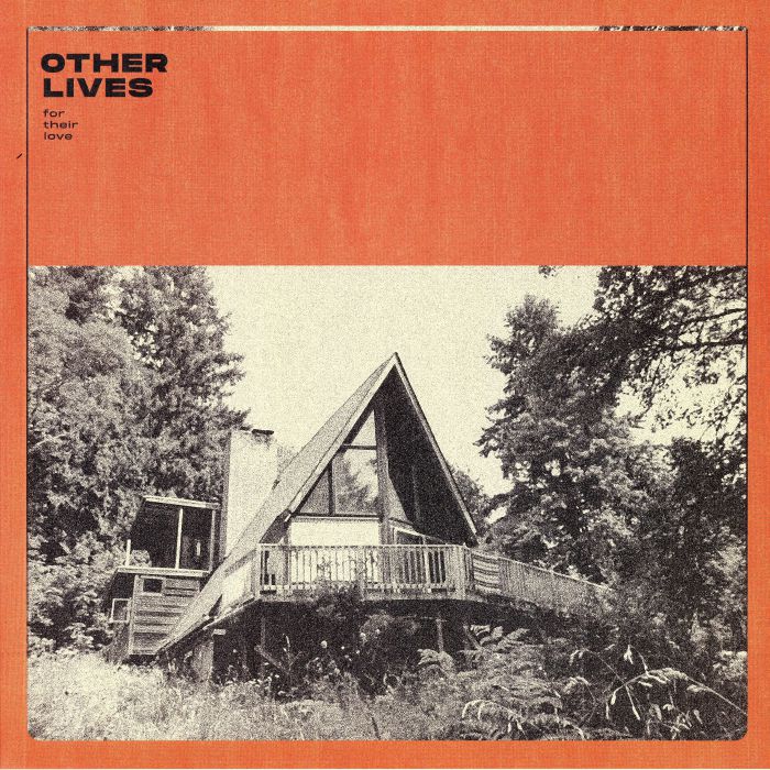 Other Lives – For Their Love vinyl cover