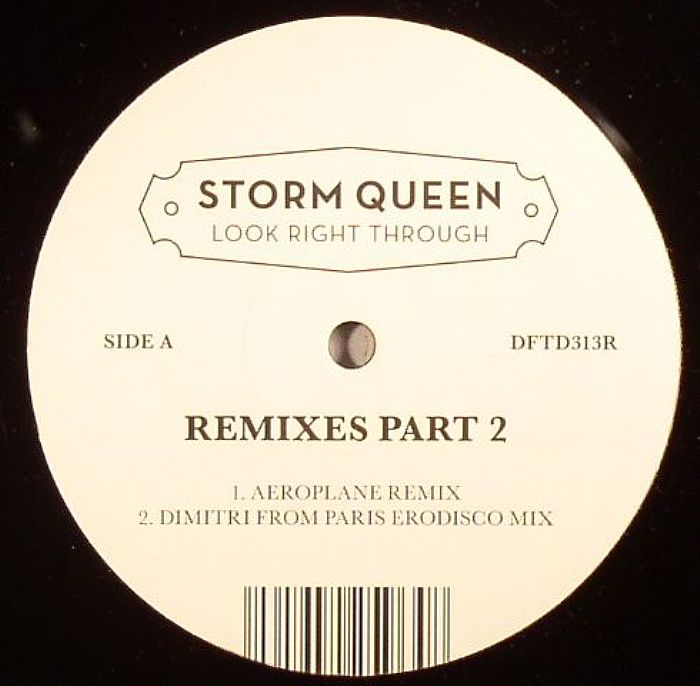 Storm Queen Look Right Through Remixes Part 2