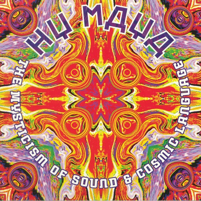 Hy Maya The Mysticism Of Sound and Cosmic Language