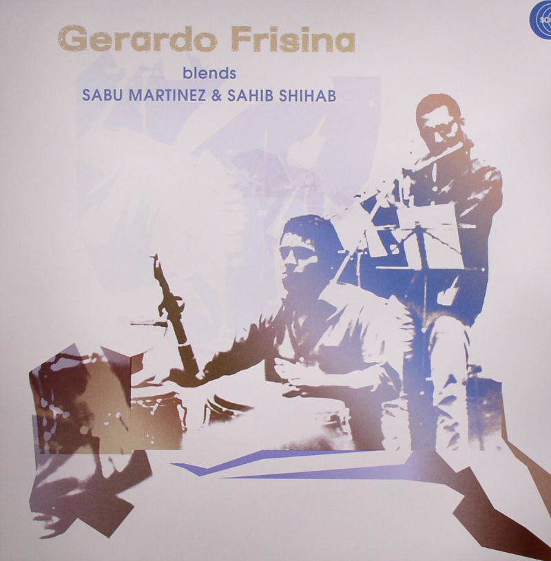 Gerardo Blends Sabu Martinez Frisina and Sahib Shihab African Seeds