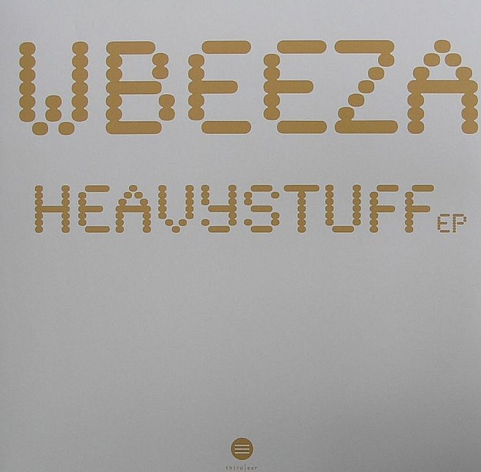Wbeeza Heavy Stuff EP