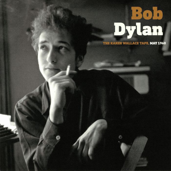 Bob Dylan The Karen Wallace Tape May 1960