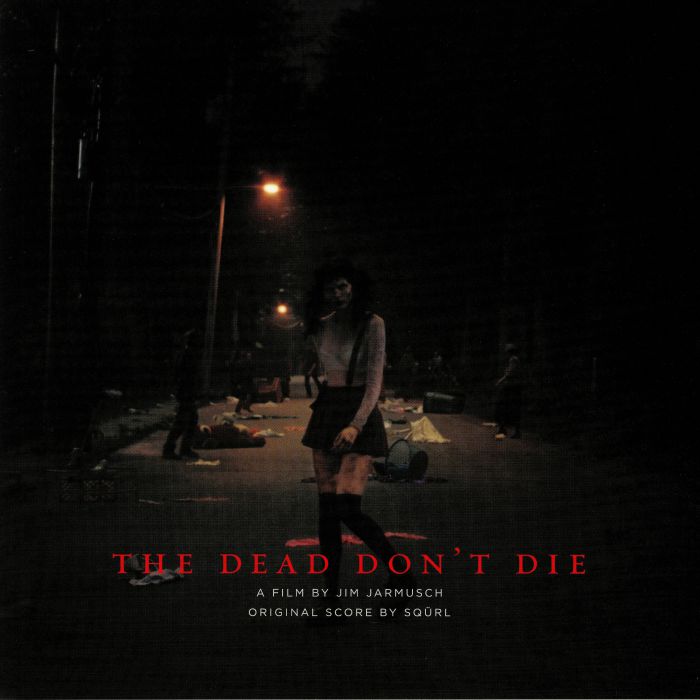 Squrl The Dead Dont Die (Soundtrack)