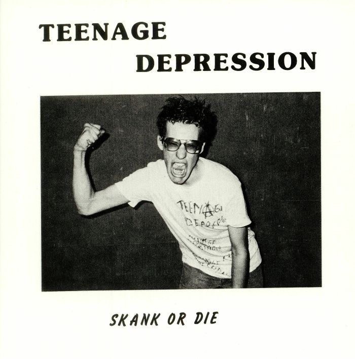 Teenage Depression Skank Or Die (reissue)