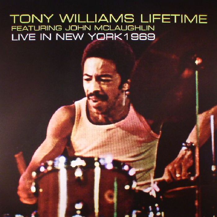 Tony Williams Lifetime | John Mclaughlin Live In New York 1969