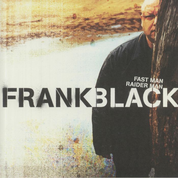 Frank Black Fast Man Raider Man