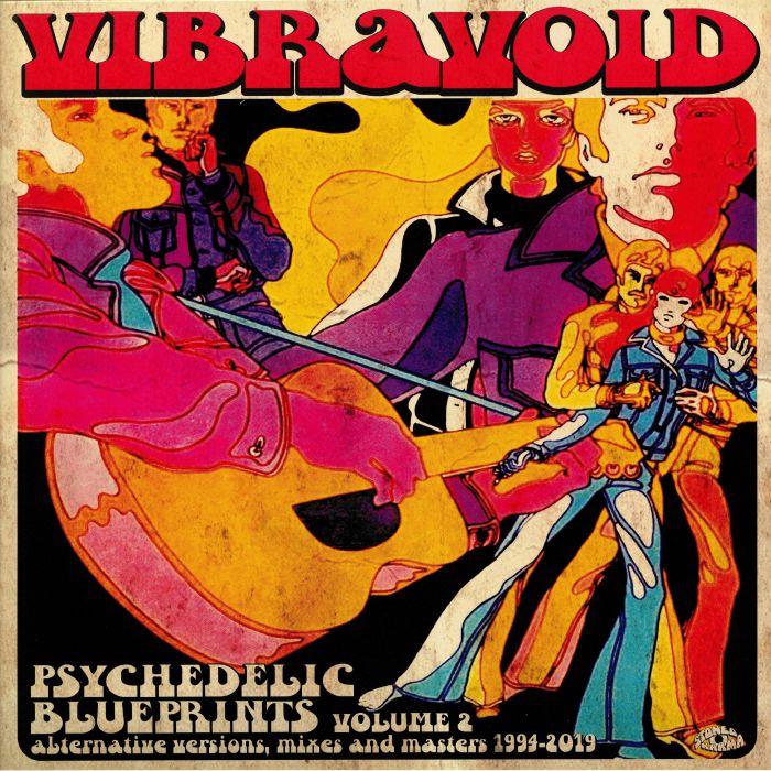Vibravoid Psychedelic Blueprints Volume 2: Alternative Versions Mixes and Masters 1994 2019 (30th Anniversary Edition)
