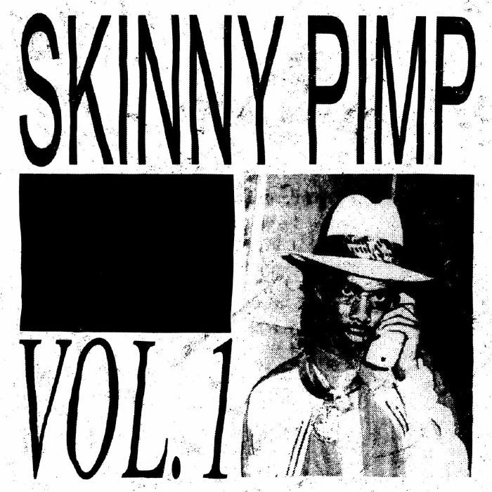 Skinny Pimp Vol 1