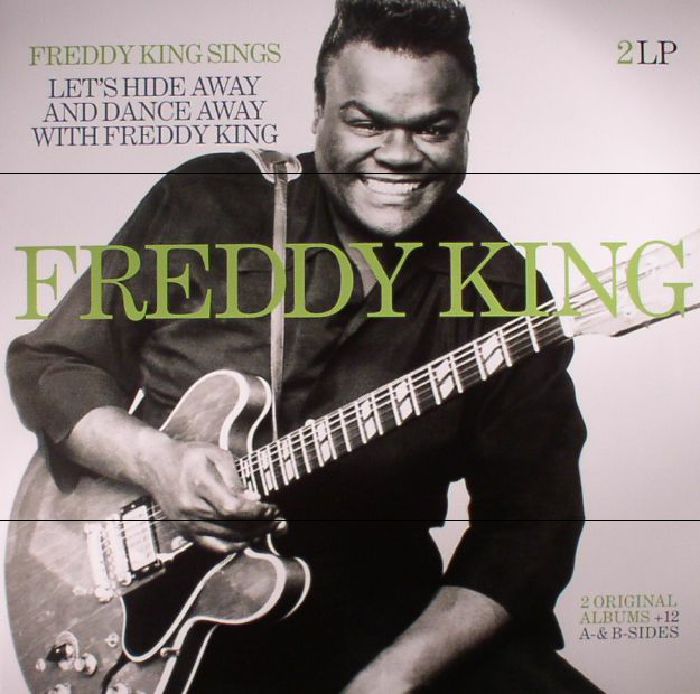 Freddy King Freddy King Sings: Lets Hide Away and Dance Away With Freddy King